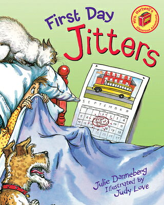 First Day Jitters 1ST DAY JITTERS （Jitters） [ Julie Danneberg ]