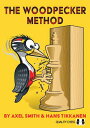The Woodpecker Method WOODPECKER METHOD [ Axel Smith ]