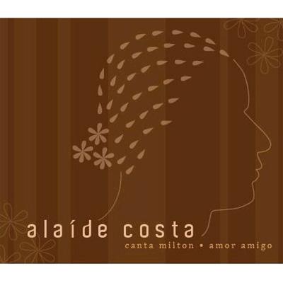 【輸入盤】Canta Milton Amor Amigo [ Alaide Costa ]