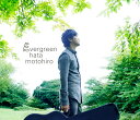 evergreen (初回限定盤) [ 秦基博 ]