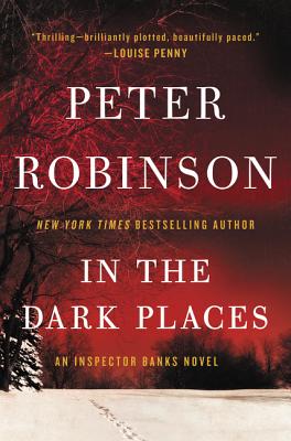 In the Dark Places IN THE DARK PLACES （Inspector Banks Novels） [ Peter Robinson ]