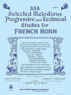 楽天楽天ブックス335 Selected Melodious Progressive & Technical Studies: Horn 335 SEL MELODIOUS PROGRESSIVE [ Max P. Pottag ]