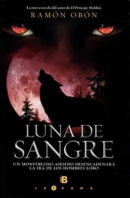 Luna de Sangre/ Blood Moon SPA-LUNA DE SANGRE/ BLOOD MOON [ Ramon Obon ]
