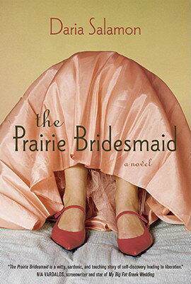 The Prairie Bridesmaid PRAIRIE BRIDESMAID [ Daria Salamon ]