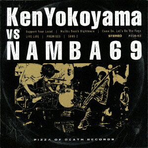 Ken Yokoyama VS NAMBA69 [ Ken Yokoyama vs NAMBA69 ]