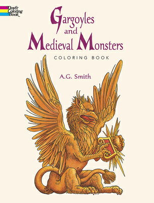 GARGOYLES AND MEDIEVAL MONSTERS COLORING [ A. G. SMITH ]