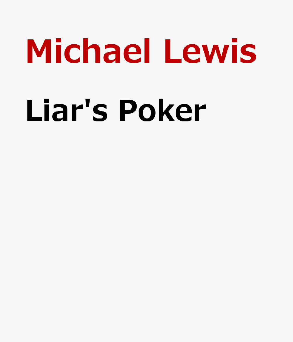 Liar's Poker CHI-LIARS POKER [ Michael Lewis ]