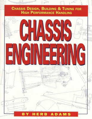 Chassis Engineering: Chassis Design, Building & Tuning for High Performance Cars CHASSIS ENGINEE..