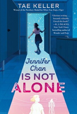Jennifer Chan Is Not Alone [ Tae Keller ]