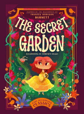 Easy Illustrated Classics. the Secret Garden EASY ILLUS CLASSICS THE SECRET （Easy Illustrated Classics） 