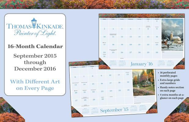 Thomas Kinkade Painter of Light 2015-2016 Desk Pad Calendar: September 2015-December 2016 CAL 2015/16-THOMAS KINKADE PAI [ Thomas Kinkade ]