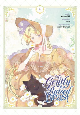 My Gently Raised Beast, Vol. 4 MY GENTLY RAISED BEAST VOL 4 （My Gently Raised Beast） [ Yeoseulki ]