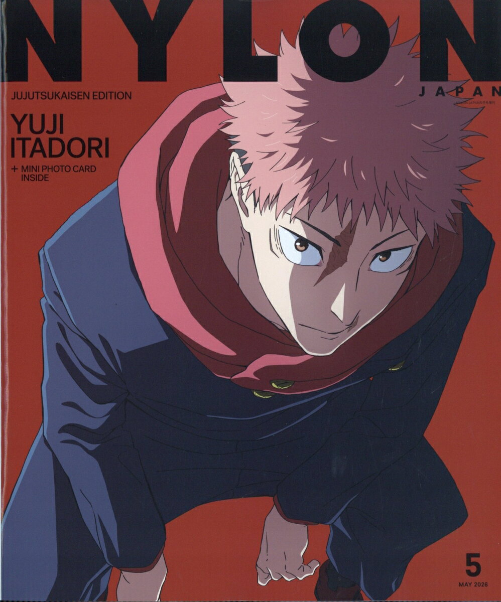 NYLON JAPAN 5月号増刊 JUJUTSUKAISEN EDITION 2026年 5月号 [雑誌]