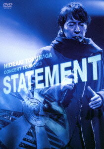 Concert Tour 2013 STATEMENT [ 徳永英明 ]