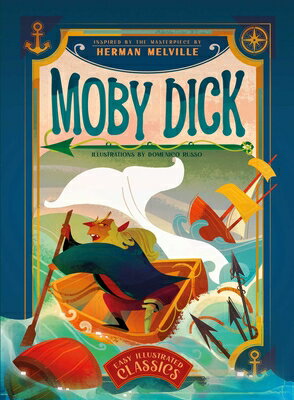 Easy Illustrated Classics. Moby Dick EASY ILLUS CLASSICS MOBY DICK （Easy Illustrated Classics） 