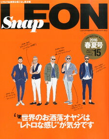 Snap LEON (スナップレオン) 2016春夏号 2016年 05月号 [雑誌]