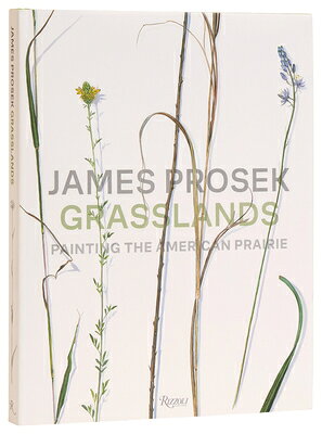 James Prosek Grasslands: Painting the American Prairie JAMES PROSEK GRASSLANDS [ James Prosek ]