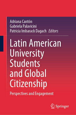 Latin American University Students and Global Citizenship: Perspectives and Engagement LATIN AMER UNIV STUDENTS & GLO [ Adriana Cantn ]