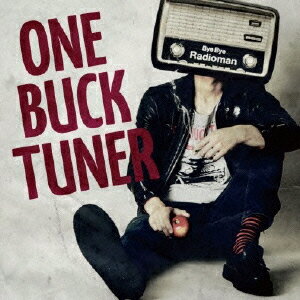 Bye Bye Radioman [ ONE BUCK TUNER ]