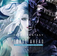 Forge Ahead: FINAL FANTASY XIV 〜 Arrangement Album 〜(映像付サントラ/Blu-ray Disc M...