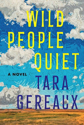 Wild People Quiet WILD PEOPLE QUIET [ Tara Gereaux ]