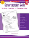 Comprehension Skills: 40 Short Passages for Close Reading: Grade 5 COMP SKILLS 40 SHORT GR-5 