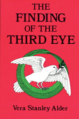 Finding of the Third Eye FINDING OF THE 3RD EYE [ Vera Stanley Alder ]