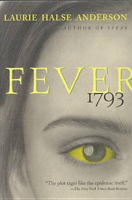 Fever, 1793 FEVER 1793 [ Laurie Halse Anderson ]