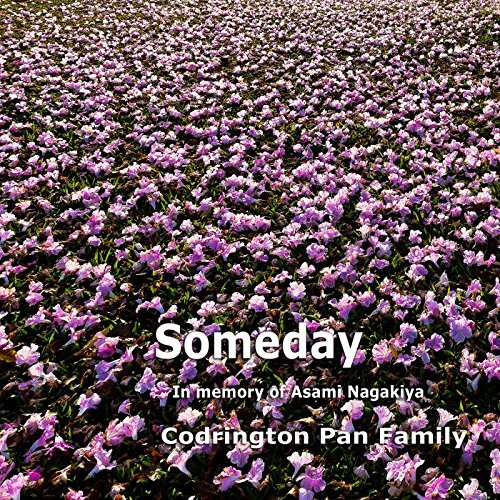 Someday In memory of Asami Nagakiya