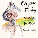 楽天楽天ブックスOrganic Funky [ SARUGAKU & BlackPeppers ]