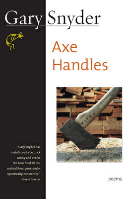 This is a collection of discovery, of insight, and of vision. These poems see the roots of community in the family, and the roots of culture and government in the community. "In making the handle of an axe by cutting wood with an axe the model is indeed near at hand." In exploring this axiom of Lu Ji's, Gary Snyder continues: 
I am an axe
And my son a handle, soon
To be shaping again, model
And tool, craft of culture, 
How we go on.
Formally, the 71 poems in Axe Handles range from lyrics to riddles to narratives. The collection is divided into three parts, called "Loops," "Little Songs for Gaia," and "Nets," each containing poems of disciplined clarity. Gary Snyder knows well the great power of silence in a poem, silence that allows the mind space enough to discover the magic of song.