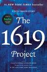 The 1619 Project: A New Origin Story 1619 PROJECT [ Nikole Hannah-Jones ]