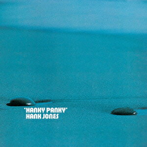 ハンキー・パンキー [ ハンク・ジョーンズ ]