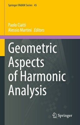 楽天楽天ブックスGeometric Aspects of Harmonic Analysis GEOMETRIC ASPECTS OF HARMONIC （Springer Indam） [ Paolo Ciatti ]