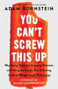 You Can 039 t Screw This Up: Why Eating Takeout, Enjoying Dessert, and Taking the Stress Out of Dieting YOU CANT SCREW THIS UP Adam Bornstein