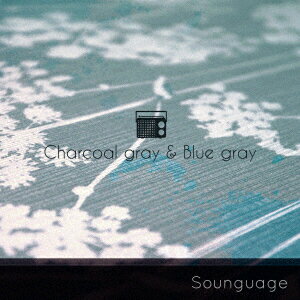 Charcoal gray & Blue gray [ Sounguage ]