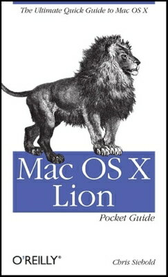 Mac OS X Lion Pocket Guide: The Ultimate Quick Guide to Mac OS X MAC OS X LION PCKT GD [ Chris Seibold ]