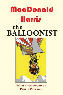 The Balloonist BALLOONIST 3/E [ MacDonald Harris ]
