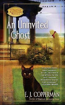 AN Uninvited Ghost UNINVITED GHOST （Haunted Guesthouse Mystery） [ E. J. Copperman ]