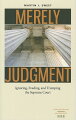 Merely Judgment" usesaffirmative action in government contracting, legislative vetoes, flag burning, hatespeech, and school prayer as windows for understanding how Supreme Court decisionssend signals regarding the Court's policy preferences to institutions and actors(such as lower courts, legislatures, executive branches, and interest groups), andthen traces the responses of these same institutions and actors to Court decisions.The lower courts nearly always abide by Supreme Court precedent, but, to asurprising degree, elected branches and other institutions avoid complying withSupreme Court decisions. To explain the persistence of unconstitutional policies andlegislation, Sweet isolates the ability of institutions to derail the litigationprocess. Merely Judgment explores the mechanisms by which litigants and their peershave escaped from the clutches of litigation and thus effectively ignored, evaded, and trumped the Supreme Court.