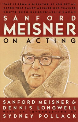 Sanford Meisner on Acting SANFORD MEISNER ON ACTING 