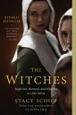 ŷ֥å㤨The Witches: Suspicion, Betrayal, and Hysteria in 1692 Salem WITCHES [ Stacy Schiff ]פβǤʤ3,484ߤˤʤޤ