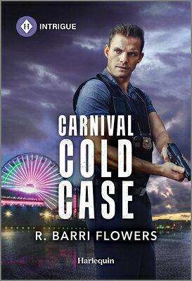 Carnival Cold Case CARNIVAL COLD CASE ORIGINAL/E （Criminal Case Files） [ R. Barri Flowers ]