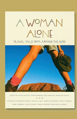 In "A Woman Alone, " solo women travelers tell their funny, thrilling, occasionally terrifying, ultimately transformative stories of navigating some of the most unusual destinations on the globe.