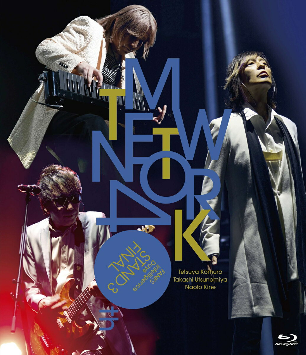 TM NETWORK 40th FANKS intelligence Days 〜STAND 3 FINAL〜 LIVE Blu-ray(通常盤)【Blu-ray】