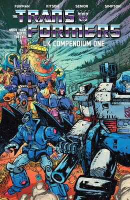 The Transformers UK Compendium Book One TRANSFORMERS UK COMPENDIUM BK （Transformers） 