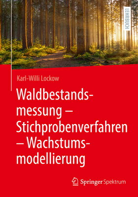 Waldbestandsmessung - Stichprobenverfahren - Wachstumsmodellierung