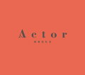 Actor (初回生産限定盤 CD＋Blu-ray)