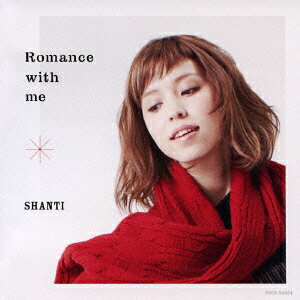 Romance with me [ SHANTI ]