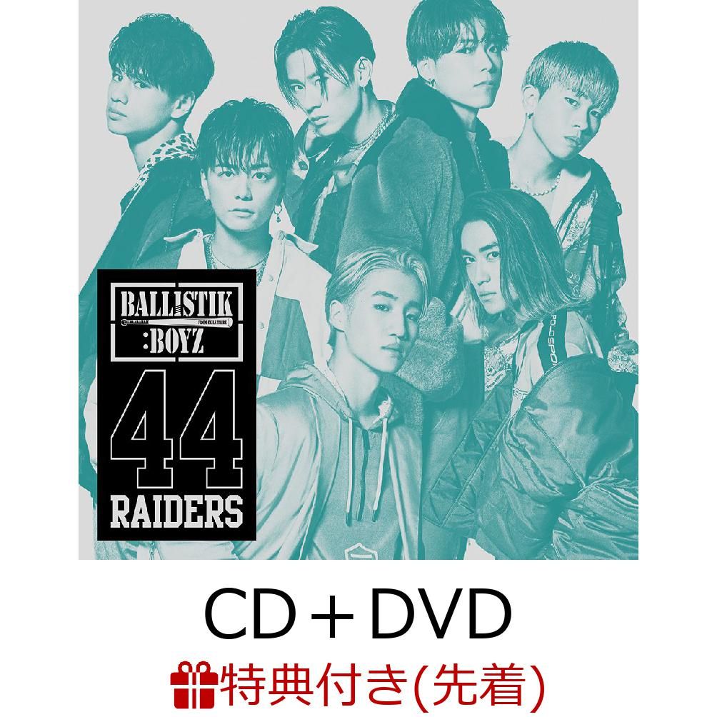 【先着特典】44RAIDERS (CD＋DVD) (A3ポスター付き)